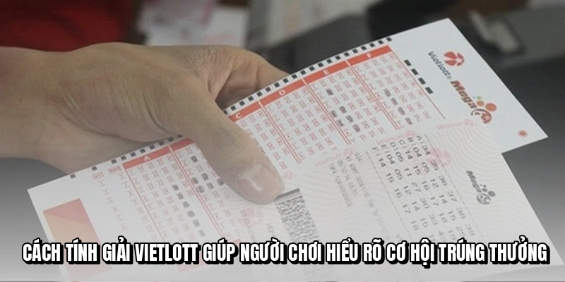 Lý do người chơi cần nắm rõ cách tính giải vietlott