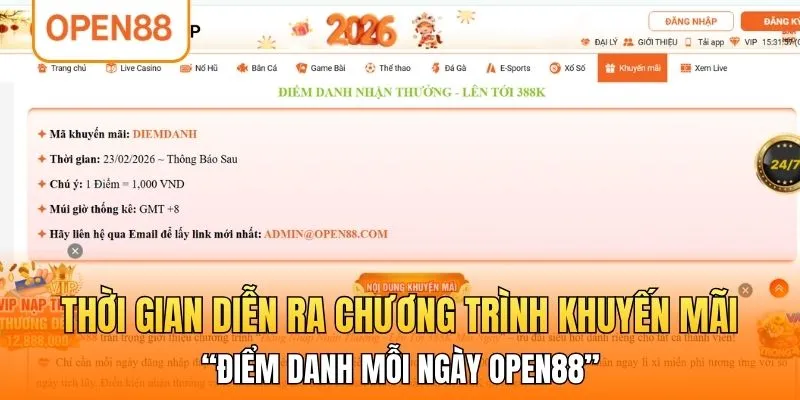 Thời gian diễn ra chương trình khuyến mãi “điểm danh mỗi ngày OPEN88”